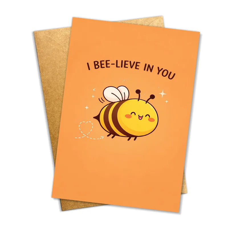 Orange Bee Encouragement Card: I Bee-lieve In You Greeting
