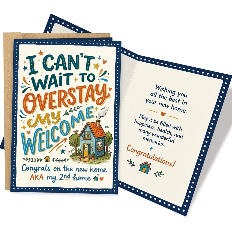 New Home Humor Card: Overstay My Welcome Cottage