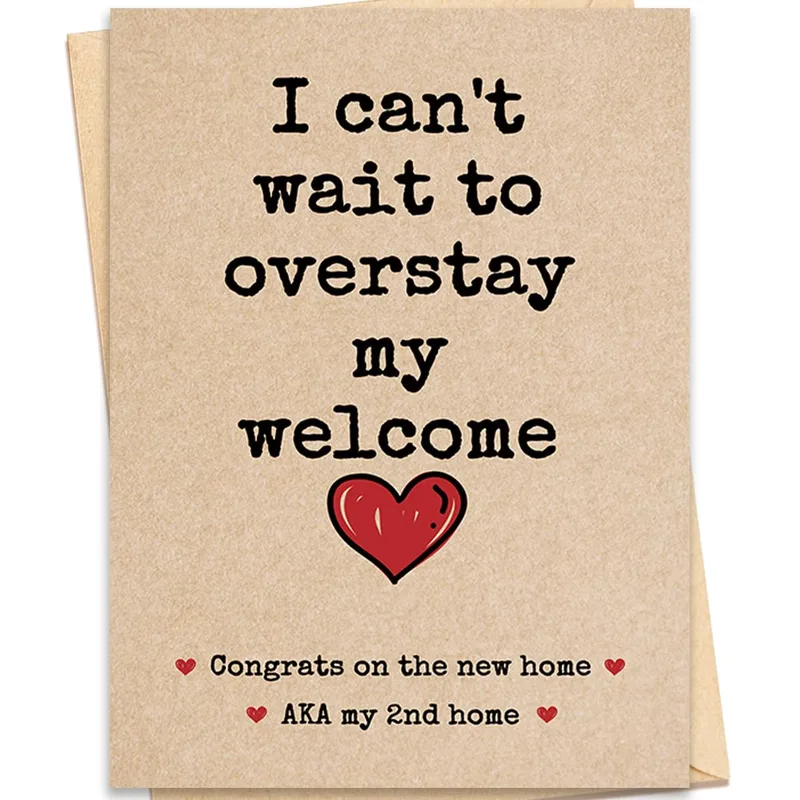 Overstay My Welcome Card for a New Home, Funny Housewarming Greeting