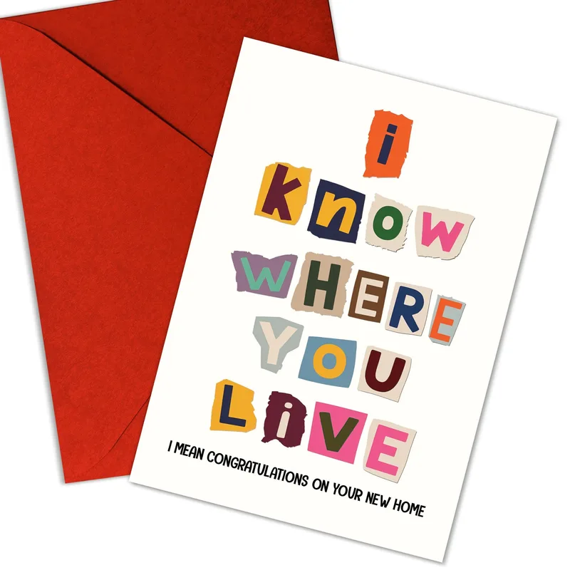 Ransom Note Card: I Know Where You Live Housewarming Card