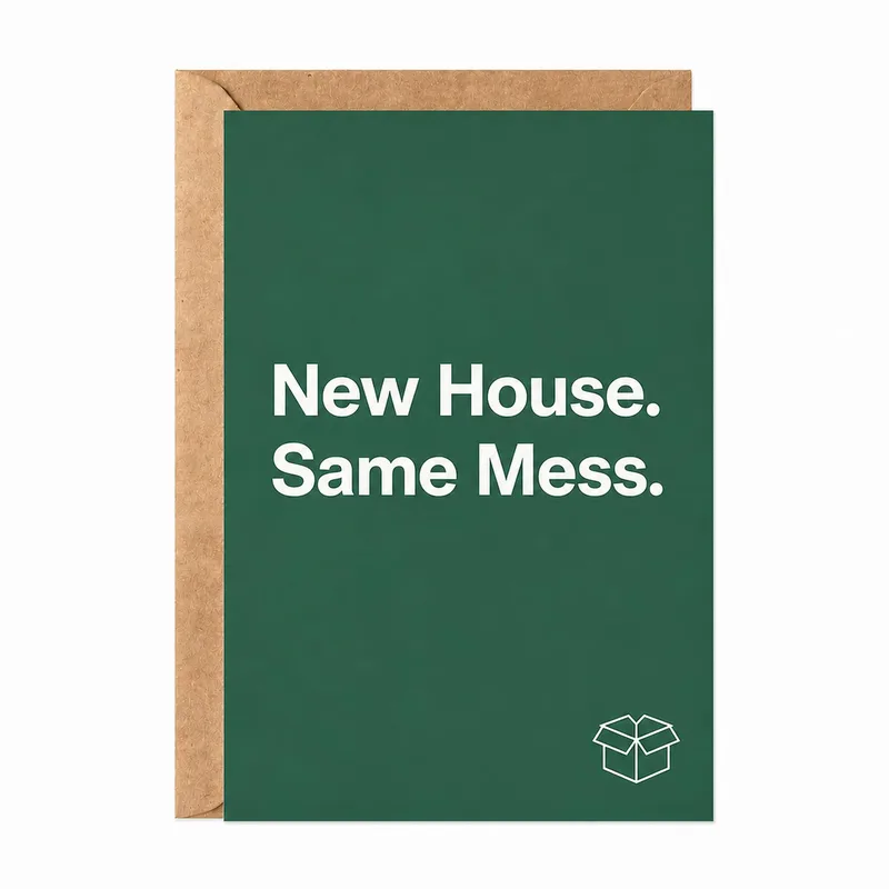 New Home Mess Card: Funny Housewarming Card for Movers