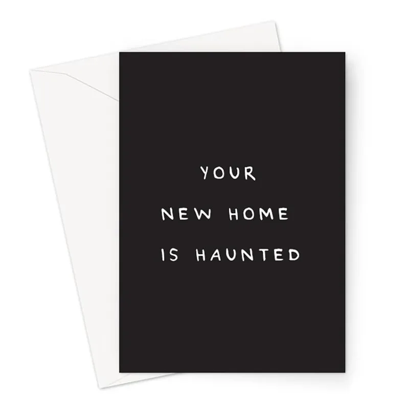 New Home Haunted Card: Funny Housewarming Greeting for Ghost Lovers