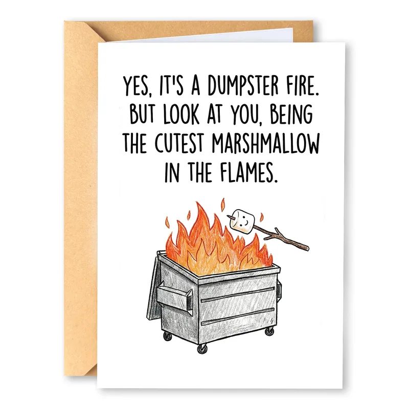 Dumpster Fire Encouragement Card for a Rough Week