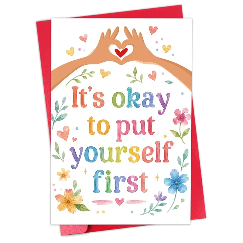 Self Care Encouragement Card: It's Okay to Put Yourself First