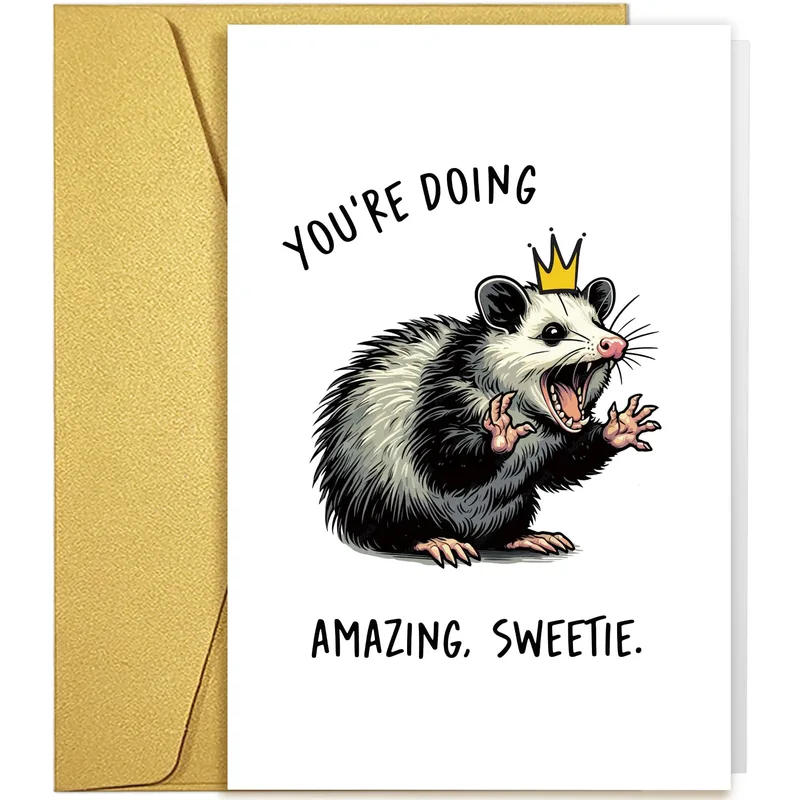 Sarcastic Opossum Card for Your Encouraging Friend