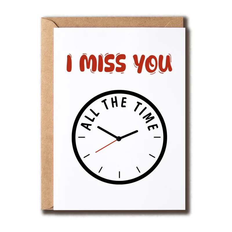 I Miss You All Card: A Clock That Says It Best