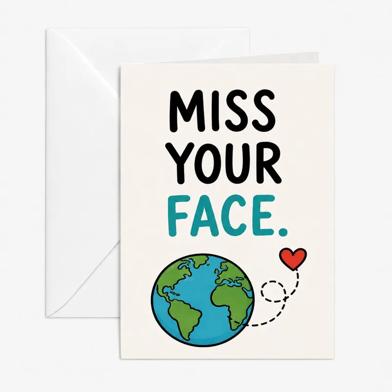 Long Distance Miss You Card: Miss Your Face Globe