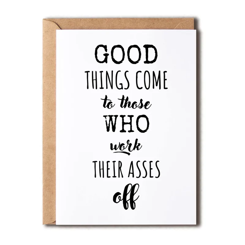 Work Hard Card: A Blunt Nod to Your New Role