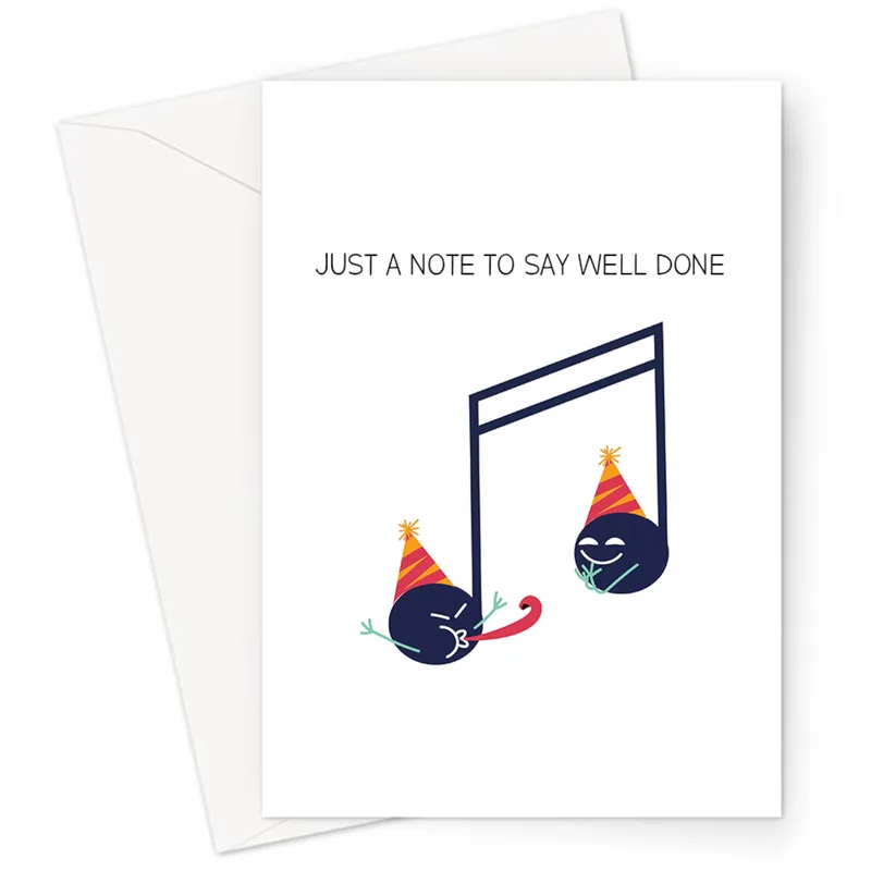 Music Pun Congratulations Card: Just a Note to Say Well Done