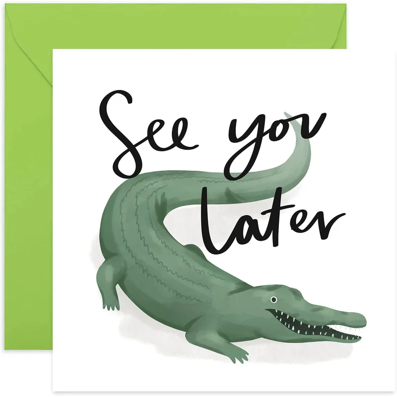 See You Later Card – Green cartoon alligator with cursive text reading See you later – Greeting Card in black