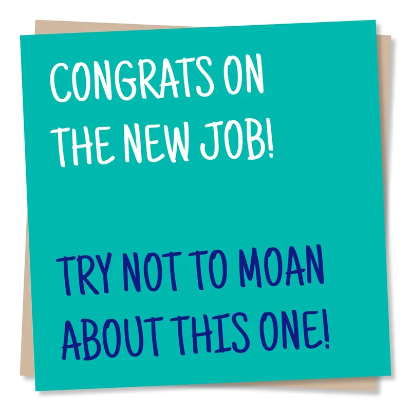New Job Moaning Card: Congrats With a Gentle Dig