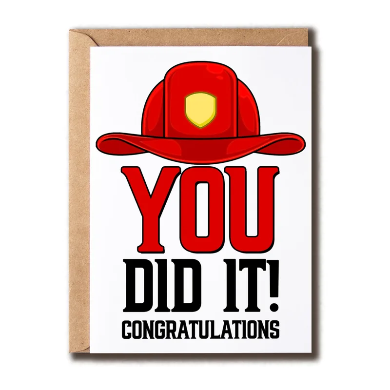 You Did It Congratulations Card: A Firefighter Helmet Cheer