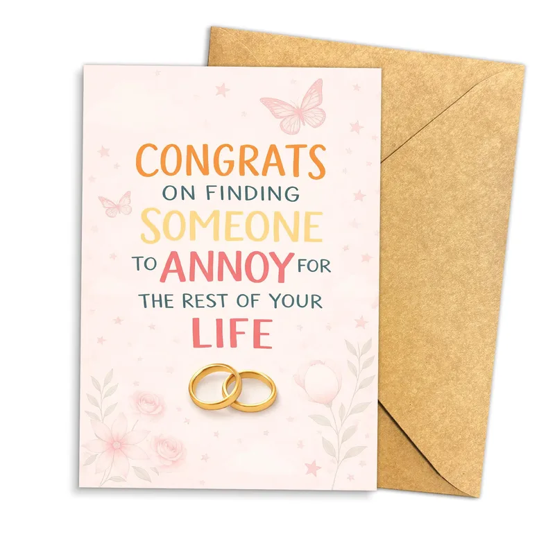 Married Annoyance Card – Congrats on finding someone to annoy for the rest of your life – Greeting Card in black