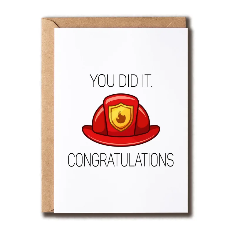 Congrats Firefighter Card: You Did It, Hero