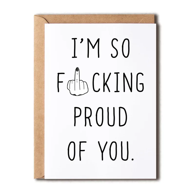 Black White Encouragement Card: Rude Design for Proud Moments