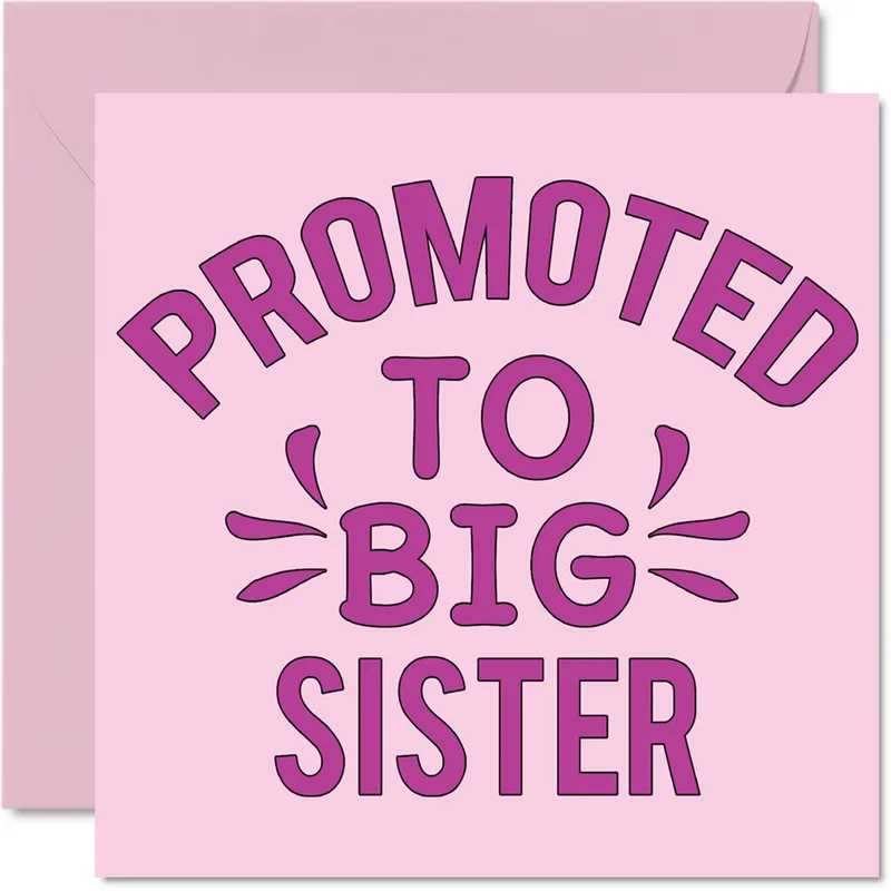 New Big Sister Card: Promoted to Big Sister