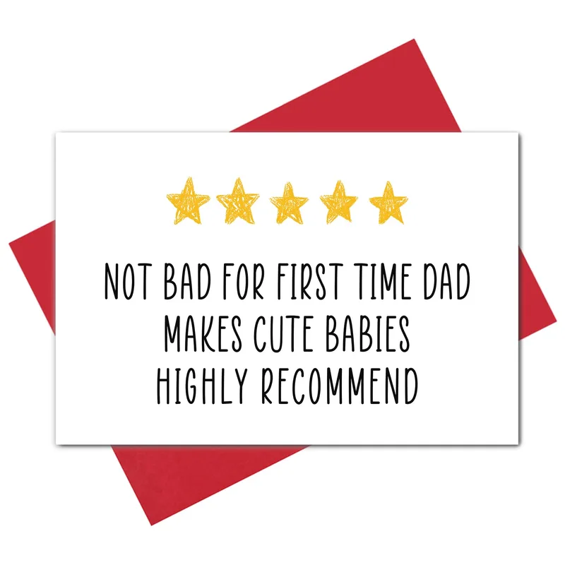 First Time Dad Card – Five yellow stars above NOT BAD FOR FIRST TIME DAD MAKES CUTE BABIES – Greeting Card in black