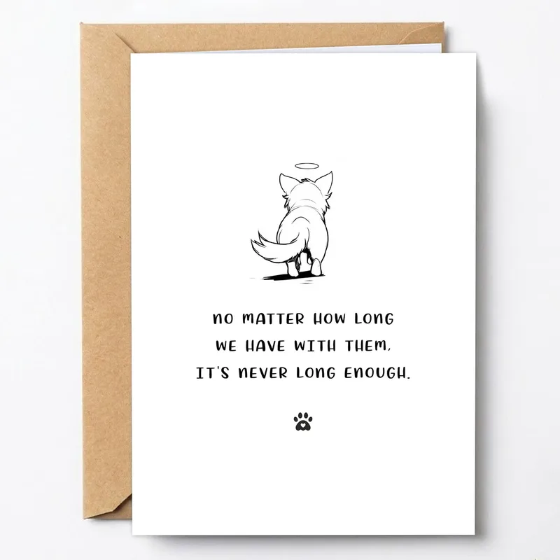 Never Long Enough Sympathy Card for a Lost Dog