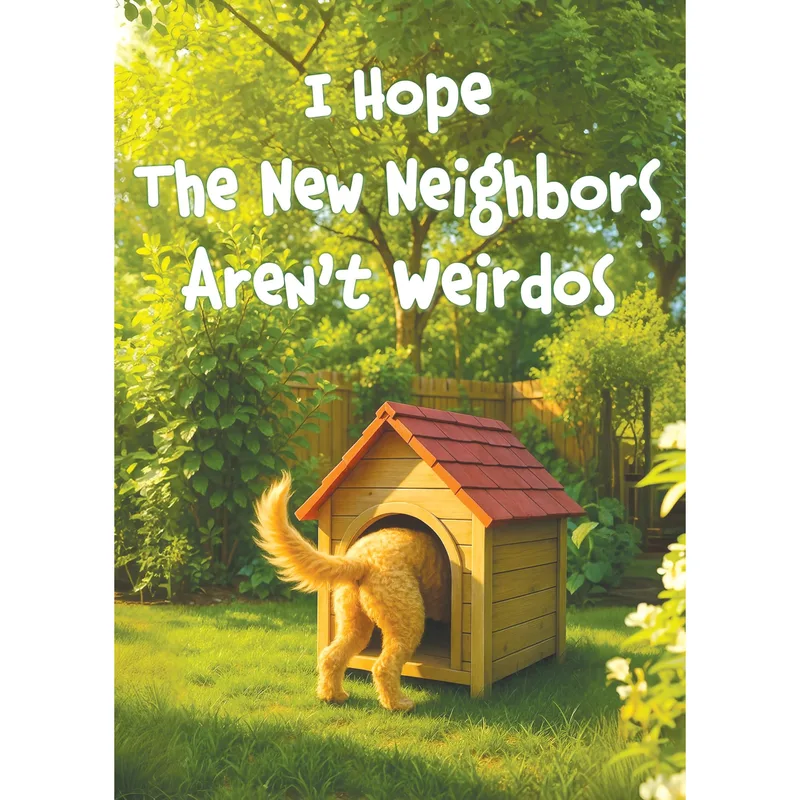 New Home Neighbor Card: A Dog Hopes for Calm Neighbors