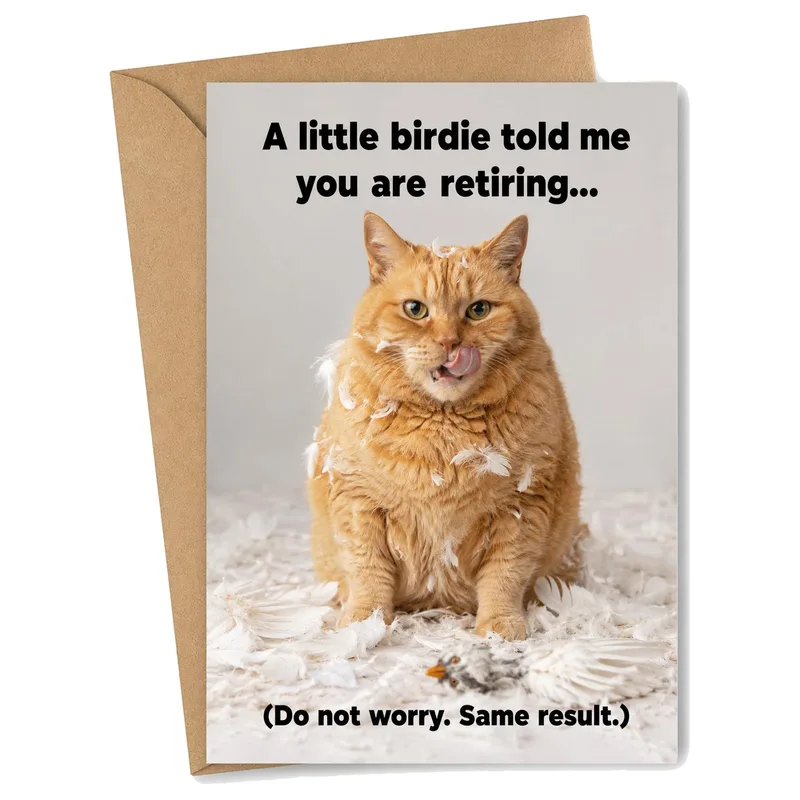 Retiring Cat Card – Orange cat with feathers and the printed text about a little birdie retiring – Greeting Card in black