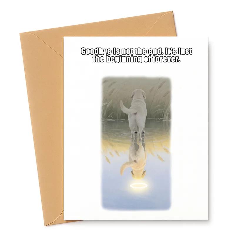 Goodbye is not the end Card for a Dog Sympathy Gift