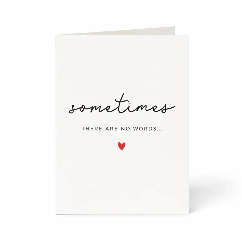 Sometimes No Words Card: Minimalist Sympathy Design with Script Heart