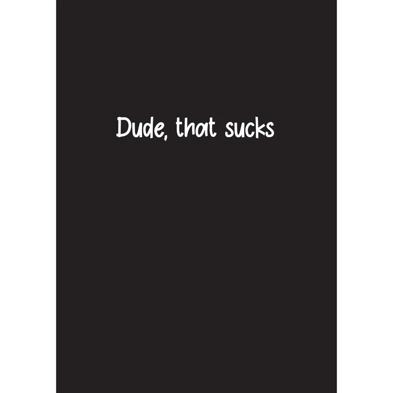 Plain Black Card Sympathy Card: Dude That Sucks Pet Bereavement Note