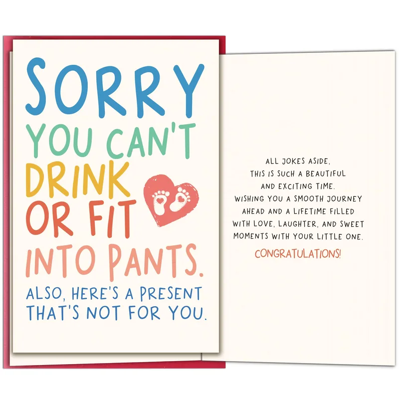 Sorry You Can't Drink Or Fit Into Pants Pregnancy Card