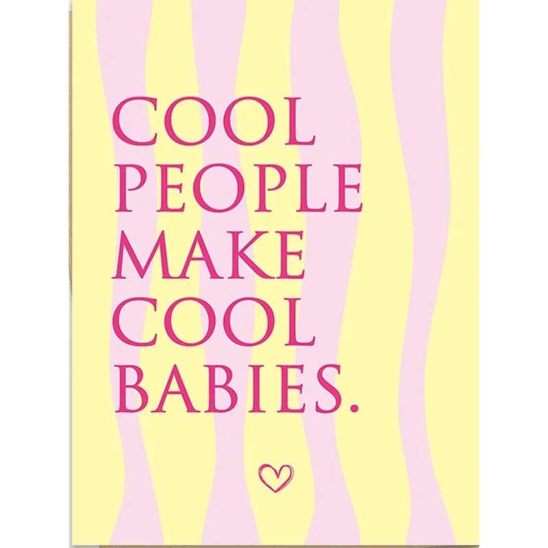 Cool People Make Cool Card for New Parents and Babies