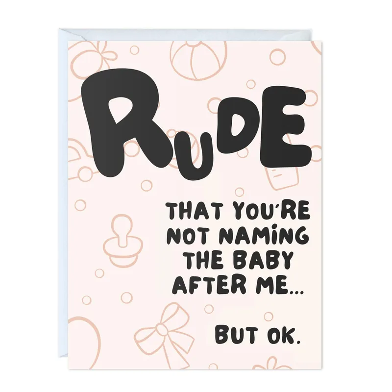 Rude That You're Not Naming Card for New Parents