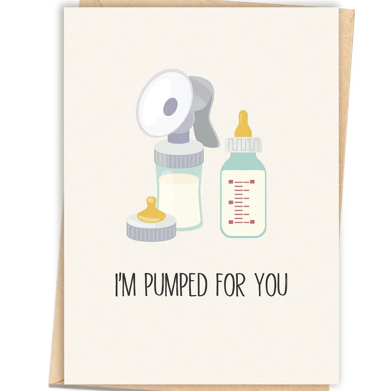 Breast Pump New Mom Card: I'm Pumped for You