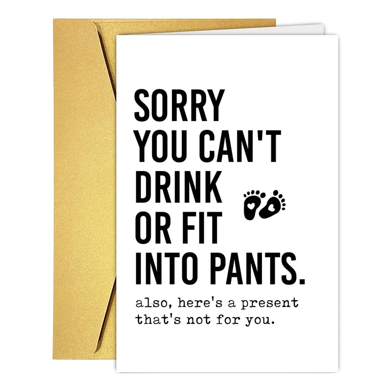 Sorry you Can't Drink Card for a Pregnant Friend
