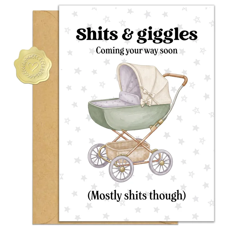 Shits giggles Coming your way Card for a New Baby