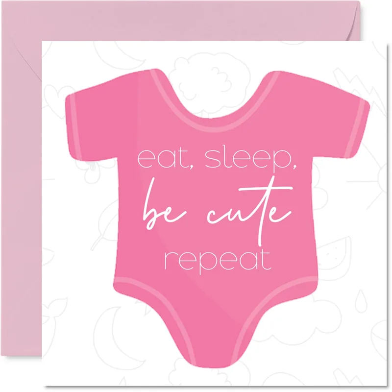 Eat Sleep Be Cute Card for New Baby Girls