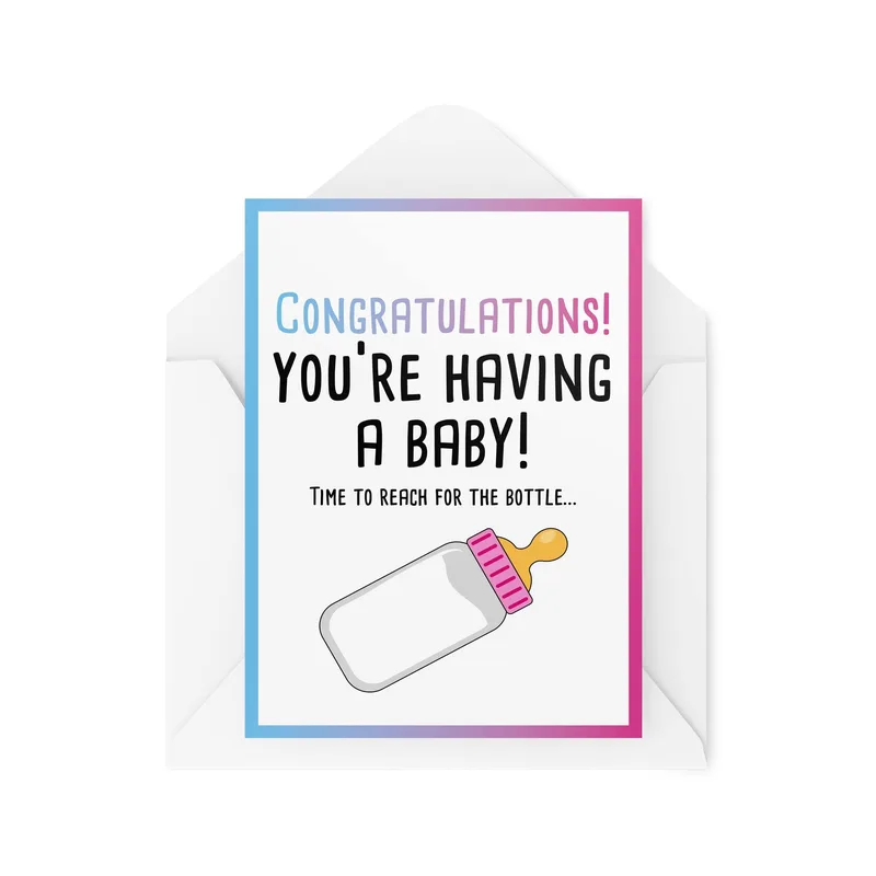 Congratulations You're Having Card: Bottle Pun for New Parents