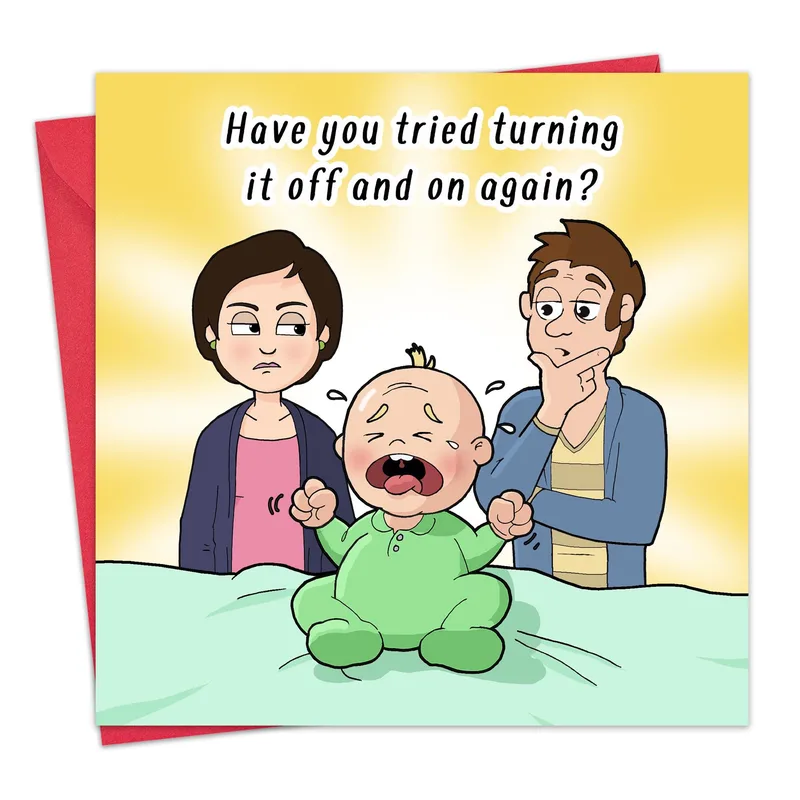 Tried Turning It Off Card: Funny New Baby Greeting Card