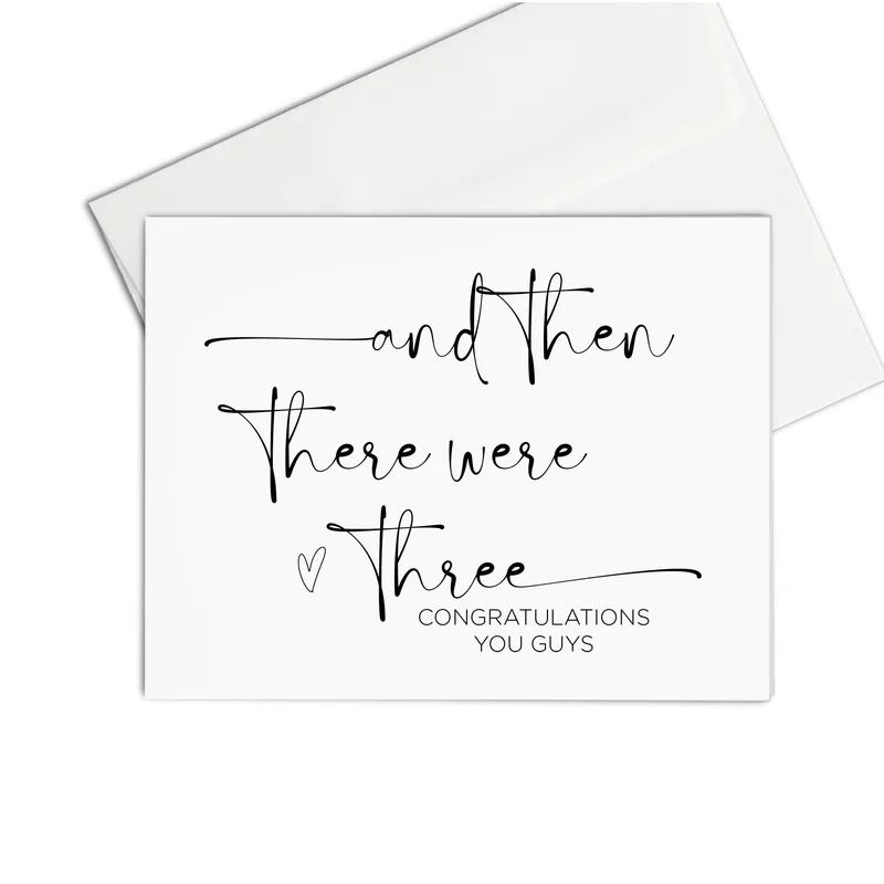 Congrats Third Child Card – Card reading “and then there were three” with CONGRATULATIONS YOU GUYS – Greeting Card in black