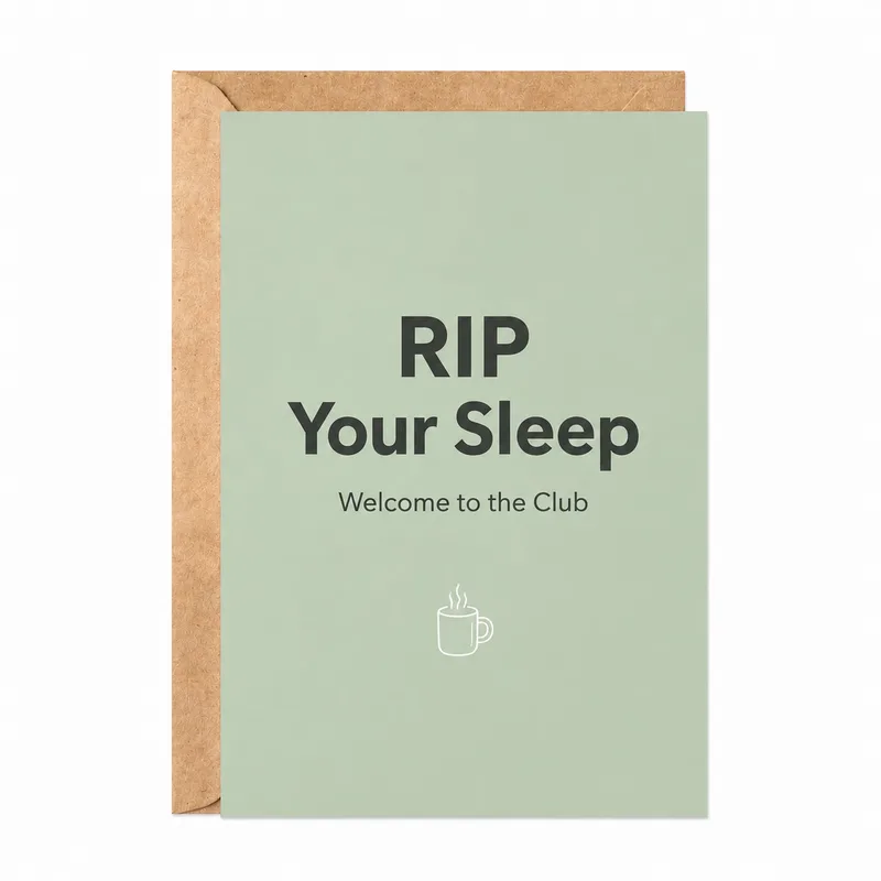 Sleep Deprived Parents Card: RIP Your Sleep, Welcome to the Club