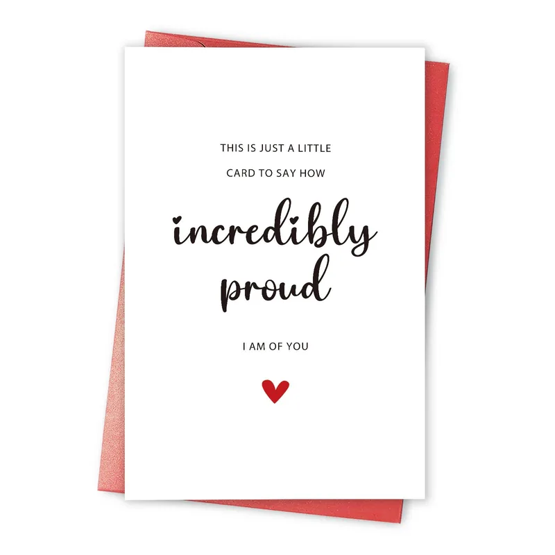 This Is Just A Little Card to Say You Are Incredibly Proud