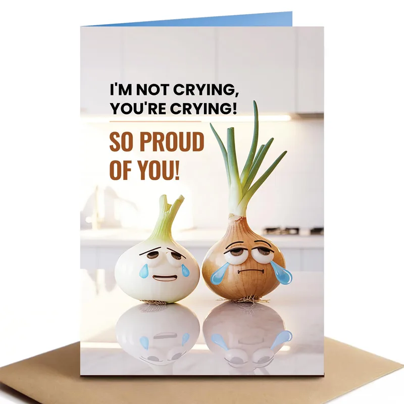 Crying Onions Card for Proud Moments and Big Wins