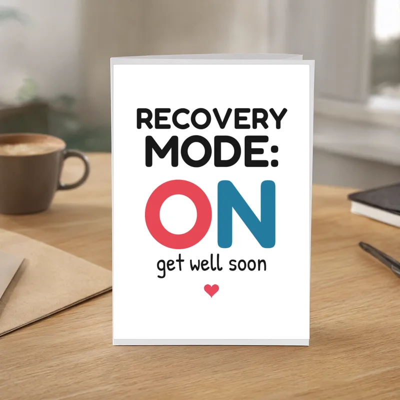 Get Well Soon Funny Card for Anyone Taking It Easy – in everyday use