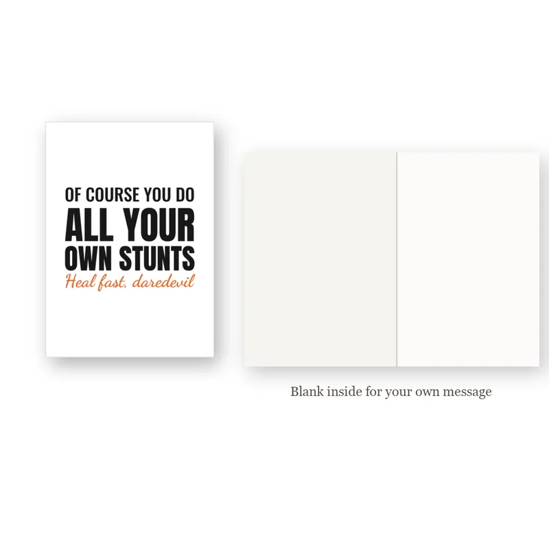 Get Well After Surgery Card: You Do All Your Own Stunts – inside view