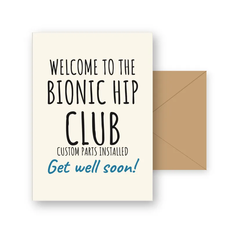 Get Well Card Humor: Welcome to the Bionic Hip Club