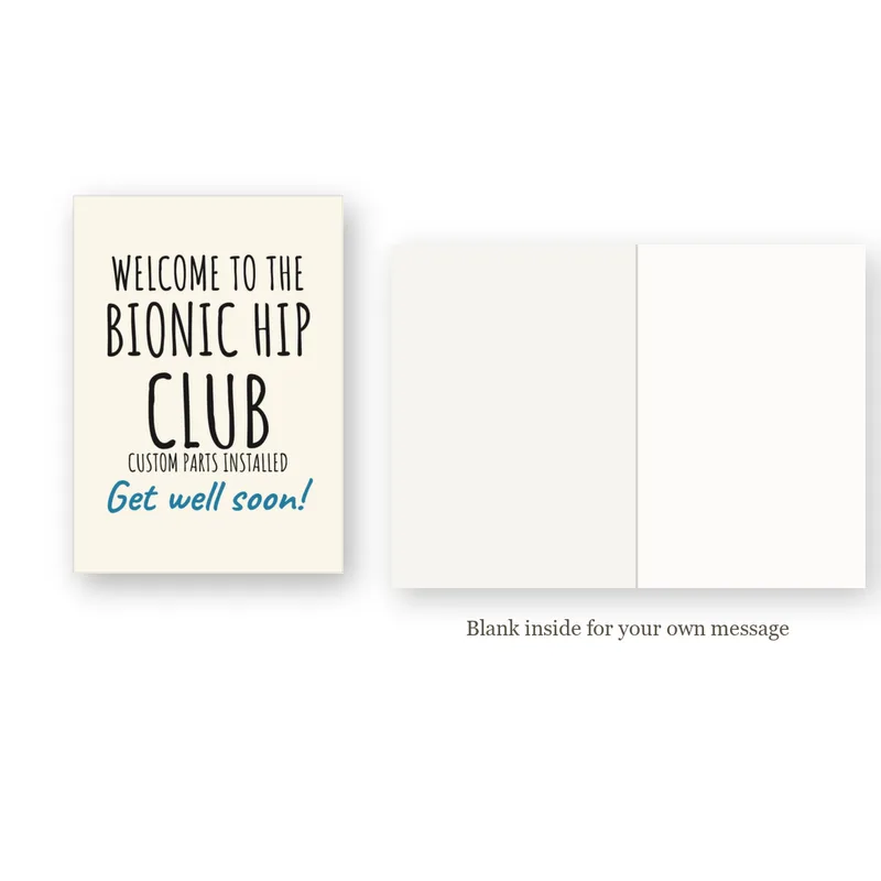 Get Well Card Humor: Welcome to the Bionic Hip Club – inside view