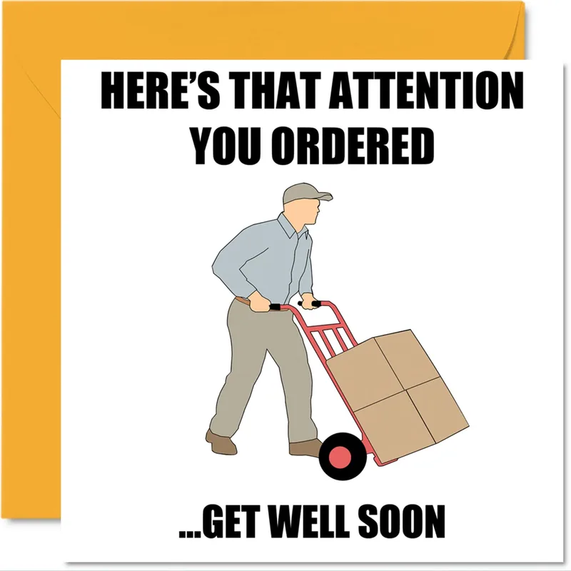 Attention Delivery Card for a Funny Get Well Soon Message