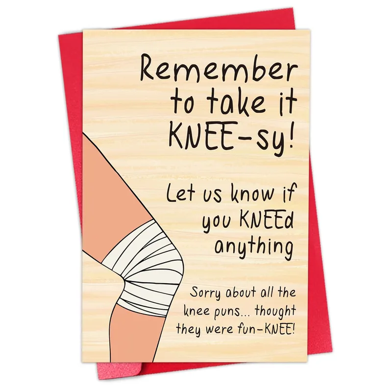 Remember to take it KNEE-sy Card: A Knee Pun Get Well Card